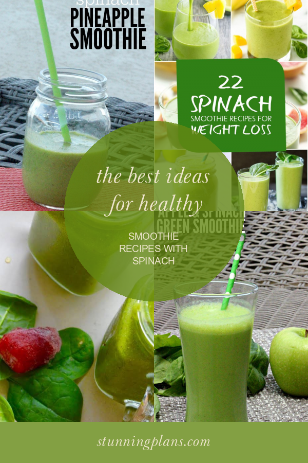 The Best Ideas for Healthy Smoothie Recipes with Spinach Home, Family